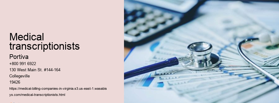 medical transcriptionists